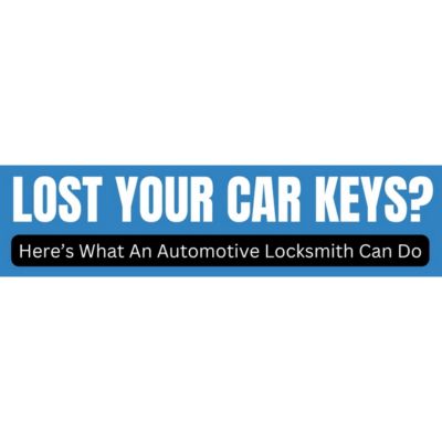 Lost Your Car Keys? Here’s What an Automotive Locksmith Can Do.